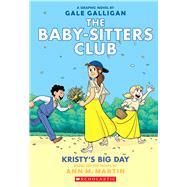 Kristy's Big Day (The Baby-Sitters Club Graphic Novel #6): A Graphix Book (Full-Color Edition) by Martin, Ann M.; Galligan, Gale, 9781338067613