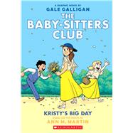 Kristy's Big Day: A Graphic Novel (The Baby-sitters Club #6) by Martin, Ann M.; Galligan, Gale, 9781338067613