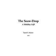 The Snow-drop by Mower, Sarah S., 9781414297613