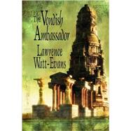 The Vondish Ambassador by Watt-Evans, Lawrence, 9781434477613