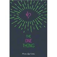 The One Thing by Curtis, Marci Lyn, 9781484737613