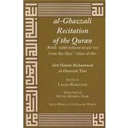 Al-Ghazzali Recitation of the Quran by Al-Ghazzali Tusi, Abu Hamid Muhammad, 9781567447613