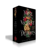 These Violent Delights Duet These Violent Delights; Our Violent Ends by Gong, Chloe, 9781665907613