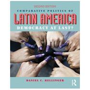 Comparative Politics of Latin America: Democracy at Last? by Hellinger; Daniel C., 9780415827614
