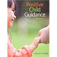 Bundle: Positive Child Guidance, Loose-leaf Version, 8th + MindTap Education, 1 term (6 months) Printed Access Card by Miller, Darla, 9781305697614
