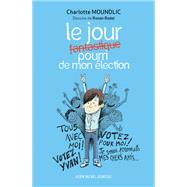 Le Jour fantastique pourri de mon lection by Charlotte MOUNDLIC, 9782226397614
