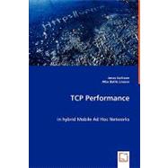 Tcp Performance in Hybrid Mobile Ad Hoc Networks by Karlsson, Jonas; Batlle Linares, Alba, 9783836447614