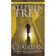 The Chairman A Novel by FREY, STEPHEN, 9780345457615