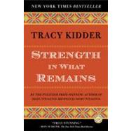 Strength in What Remains by Kidder, Tracy, 9780812977615