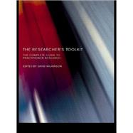 The Researcher's Toolkit: The Complete Guide to Practitioner Research by Wilkinson; David, 9781138137615