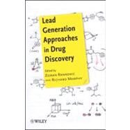 Lead Generation Approaches in Drug Discovery by Rankovic, Zoran; Morphy, Richard, 9780470257616