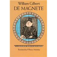 de Magnete by Gilbert, William, 9780486267616