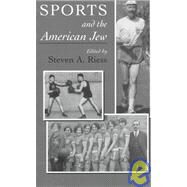 Sports and the American Jew by Riess, Steven A., 9780815627616