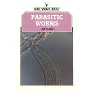 Parasitic Worms by Flegg, Jim, 9780852637616