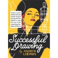 Successful Drawing by Loomis, Andrew, 9780857687616