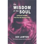The Wisdom of the Soul by Lawton, Ian; Tomlinson, Andy (CON), 9780954917616