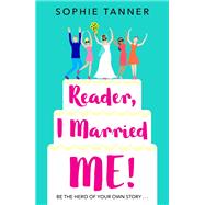 Reader I Married Me by Sophie Tanner, 9781409177616