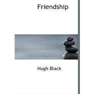 Friendship by Black, Hugh, 9781434687616
