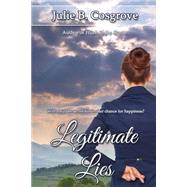 Legitimate Lies by Cosgrove, Julie B., 9781506027616