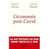 L'conomie post-Covid by Olivier Pastr; Patrick Artus, 9782213717616