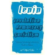 Revolution, Democracy, Socialism Selected Writings by Lenin, V.I., 9780745327617