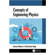 Concepts of Engineering Physics by Kumari Mamta; Raj Kumar Singh, 9781041167617