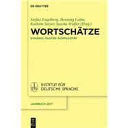 Wortschtze by Engelberg, Stefan; Lobin, Henning; Steyer, Kathrin, 9783110577617