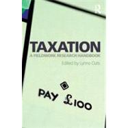 Taxation: A Fieldwork Research Handbook by Oats; Lynne, 9780415577618