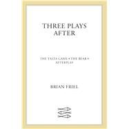 Three Plays After The Yalta Game, The Bear, Afterplay by Friel, Brian, 9780571217618