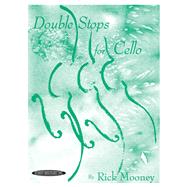 Double Stops for Cello by Mooney, Rick, 9780874877618