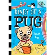 Beach Pug: A Branches Book (Diary of a Pug #10) by May, Kyla; May, Kyla, 9781338877618