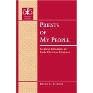 Priests of My People by Stewart, Bryan A., 9781433127618
