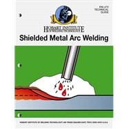 Shielded Metal Arc Welding (Item #: EW-472) by Hobart Institute of Welding, 8780000117619