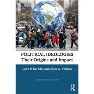 Political Ideologies by Baradat, Leon P.; Phillips, John A., 9780367367619