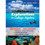 Explorations in College Algebra by Kime, Linda Almgren; Clark, Judy; Michael, Beverly K., 9780470917619