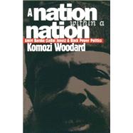 A Nation Within a Nation by Woodard, Komozi, 9780807847619