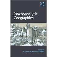 Psychoanalytic Geographies by Kingsbury,Paul, 9781409457619