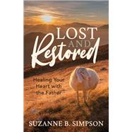 Lost and Restored by Simpson, Suzanne B., 9781642797619