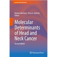 Molecular Determinants of Head and Neck Cancer by Burtness, Barbara; Golemis, Erica A., 9783319787619