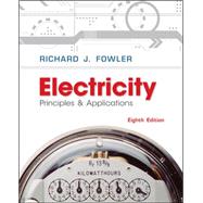 Electricity: Principles & Applications w/ Student Data CD-Rom by Fowler, Richard, 9780077567620