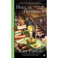 Peril in Paperback A Bibliophile Mystery by Carlisle, Kate, 9780451237620