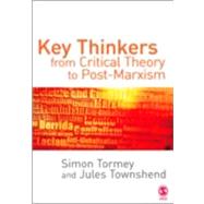 Key Thinkers from Critical Theory to Post-marxism by Simon Tormey, 9780761967620