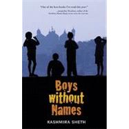 Boys Without Names by Sheth, Kashmira, 9780061857621