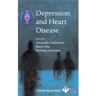 Depression and Heart Disease by Glassman, Alexander; Maj, Mario M.; Sartorius, Norman, 9781119957621