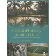 Geographies of Agriculture: Globalisation, Restructuring and Sustainability by Robinson,Guy, 9781138837621