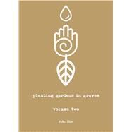 Planting Gardens in Graves II by Sin, r.h., 9781449487621