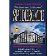 Spidergate Worldwide Fiscal Climate Change - Rising Oceans of Debt or Ways to Wealth by Realmsworth, Oscar J., 9781543987621