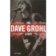 The Dave Grohl Story by Apter, Jeff, 9781846097621