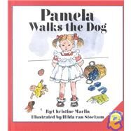 Pamela Walks the Dog by Van Stockum, Hilda; Marlin, Christine, 9781883937621