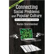 Connecting Social Problems and Popular Culture by Sternheimer, Karen, 9780367097622